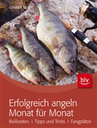 Günter Leibig - Erfolgreich angeln Monat für Monat