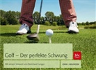 John J Wilkinson, John J. Wilkinson - Golf - Der perfekte Schwung