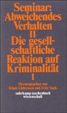 Lüderssen, Lüderssen, Klaus Lüderssen, Frit Sack, Fritz Sack - Seminar 'Abweichendes Verhalten'. Tl.2