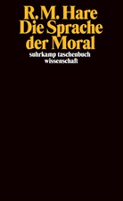 Richard M Hare, Richard M. Hare - Die Sprache der Moral