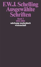 Friedrich W. J. Schelling, Friedrich Wilhelm Joseph Schelling, Friedrich Wilhelm Joseph von Schelling - Ausgewählte Schriften in 6 Bänden. Bd.3
