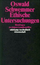 Oswald Schwemmer - Ethische Untersuchungen