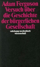 Adam Ferguson, Batscha, Batscha, Zwi Batscha, Han Medick, Hans Medick - Versuch über die Geschichte der bürgerlichen Gesellschaft