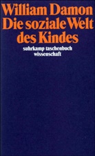 William Damon, Wolfgan Edelstein, Wolfgang Edelstein, Gil Noam, Fritz Oser - Die soziale Welt des Kindes