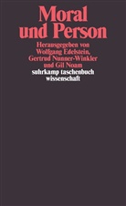 Wolfgan Edelstein, Wolfgang Edelstein, Gil Noam, Gertrud Nunner-Winkler - Moral und Person