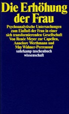 René Meyer zur Capellen, Renée Meyer zur Capellen, Jürg Meyer ZurCapellen, Annelor Werthmann, Annelore Werthmann, Widm... - Die Erhöhung der Frau