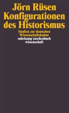 Jörn Rüsen - Konfigurationen des Historismus
