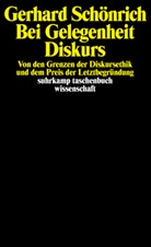 Gerhard Schönrich - Bei Gelegenheit Diskurs