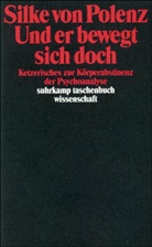 Silke Polenz, Silke von Polenz - Und er bewegt sich doch