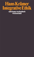 Hans Krämer - Integrative Ethik