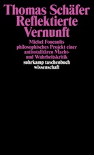 Thomas Schäfer - Reflektierte Vernunft