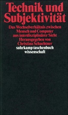 Christin Schachtner, Christina Schachtner - Technik und Subjektivität