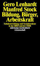 Ger Lenhardt, Gero Lenhardt, Manfred Stock - Bildung, Bürger, Arbeitskraft