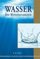 A R Hari, A. R. Hari, A.R. Hari - Wasser - Die Wundertherapie