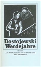 Fjodor Dostojewski, Fjodor M. Dostojewskij - Werdejahre