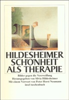 Wolfgang Hildesheimer, Silvi Hildesheimer, Silvia Hildesheimer - Schönheit als Therapie