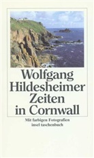 Wolfgang Hildesheimer - Zeiten in Cornwall