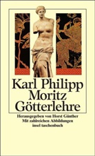 Karl Ph. Moritz, Karl Philipp Moritz, Horst Günther - Götterlehre