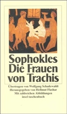 Sophokles, Hellmut Flashar - Die Frauen von Trachis
