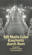 Marie L. Kaschnitz, Mario Clementi, Mario Clementi, Michael Marschall Bieberstein, Michael Marschall von Bieberstein, Michae Marschall von Bieberstein... - Mit Marie Luise Kaschnitz durch Rom