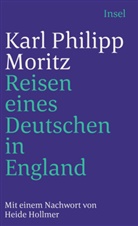 Karl Ph. Moritz, Karl Philipp Moritz - Reisen eines Deutschen in England im Jahr 1782