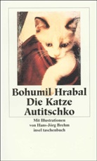 Bohumil Hrabal, Hans-Jörg Brehm - Die Katze Autitschko