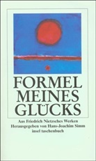 Friedrich Nietzsche, Hans-Joachim Simm - Formel meines Glücks