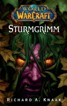 Richard A Knaak, Richard A. Knaak - World of Warcraft, Sturmgrimm