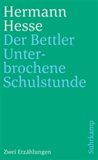 Hermann Hesse - Der Bettler und Unterbrochene Schulstunde
