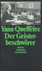 Yann Queffélec - Der Geisterbeschwörer
