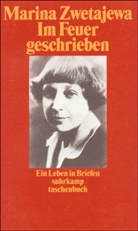 Marina Zwetajewa, Ilm Rakusa, Ilma Rakusa - Im Feuer geschrieben