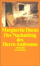 Marguerite Duras - Der Nachmittag des Herrn Andesmas