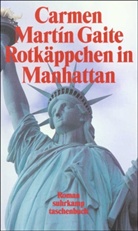 Carmen Martín Gaite - Rotkäppchen in Manhattan