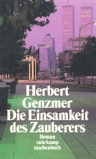 Herbert Genzmer - Die Einsamkeit des Zauberers