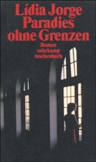 Lídia Jorge - Paradies ohne Grenzen