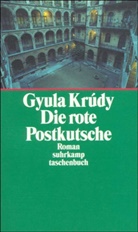 Gyula Krúdy - Die rote Postkutsche