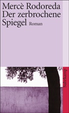 Mercè Rodoreda - Der zerbrochene Spiegel