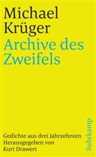 Michael Krüger, Kur Drawert, Kurt Drawert - Archive des Zweifels