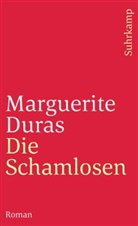 Marguerite Duras - Die Schamlosen