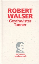 Robert Walser - Geschwister Tanner