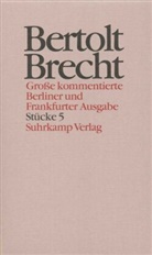 Bertolt Brecht, Werne Hecht, Werner Hecht, Jan Knopf, Jan Knopf et al, Werner Mittenzwei... - Werke. Grosse kommentierte Berliner und Frankfurter Ausgaben - Bd. 5: Werke. Große kommentierte Berliner und Frankfurter Ausgabe. 30 Bände (in 32 Teilbänden) und ein Registerband