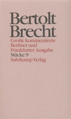 Bertolt Brecht, Werne Hecht, Werner Hecht, Jan Knopf, Jan Knopf u a, Werner Mittenzwei... - Werke. Grosse kommentierte Berliner und Frankfurter Ausgaben - Bd. 9: Stücke. Tl.9