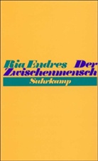 Ria Endres - Der Zwischenmensch