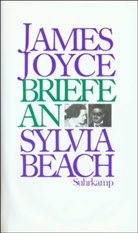 James Joyce, A Silverman, Meliss Banta, Melissa Banta, Oscar A. Silverman - Briefe an Sylvia Beach 1921-1940