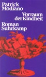 Patrick Modiano - Vorraum der Kindheit
