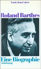 Louis-Jean Calvet - Roland Barthes