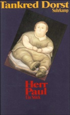 Tankred Dorst - Herr Paul
