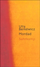Ulla Berkéwicz, Ulla Unseld-Berkéwicz - Mordad