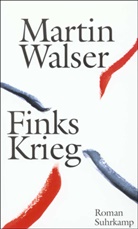 Martin Walser - Finks Krieg
