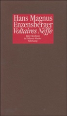 Hans M. Enzensberger, Hans Magnus Enzensberger - Voltaires Neffe